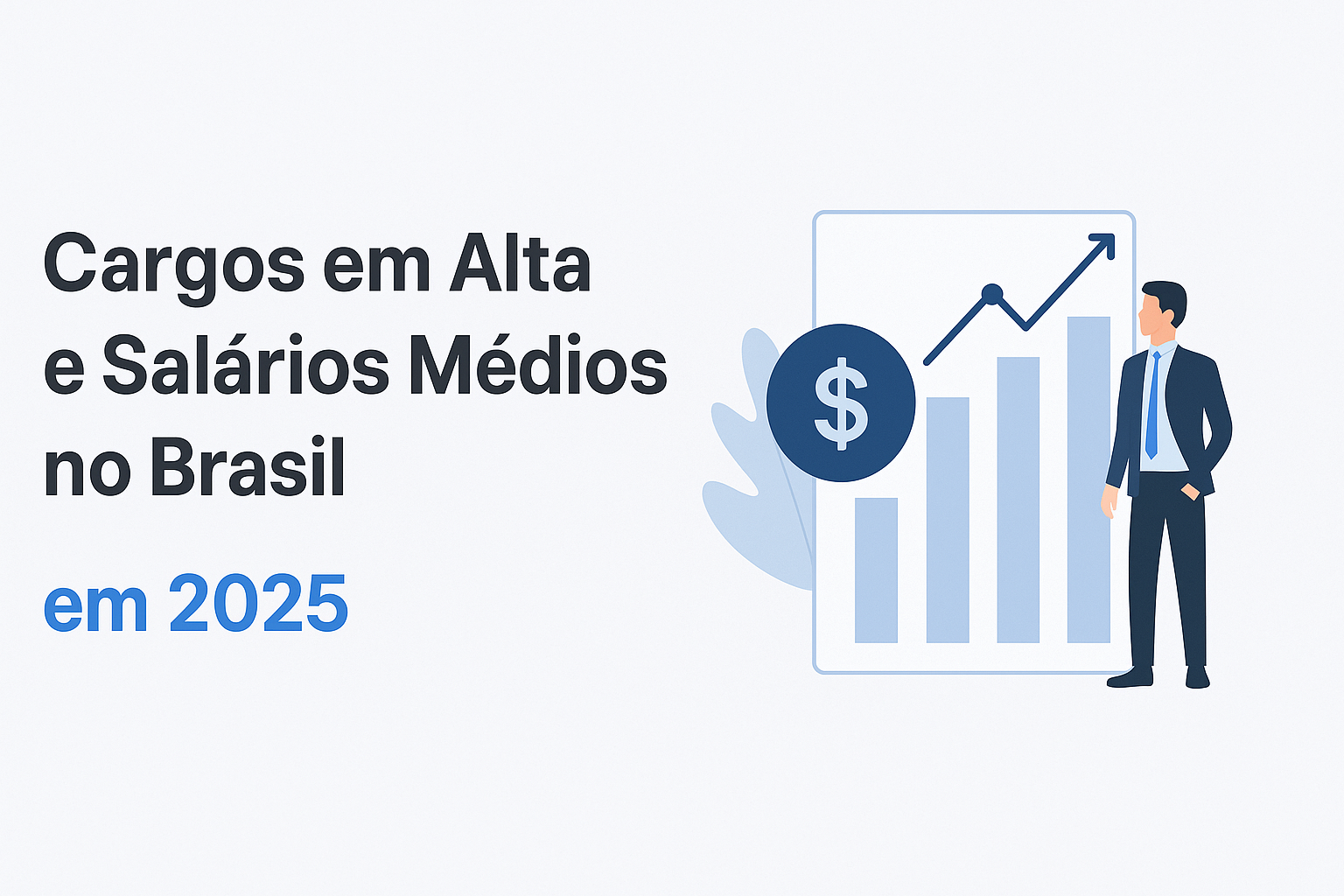 Cargos em Alta e Salários Médios no Brasil em 2025